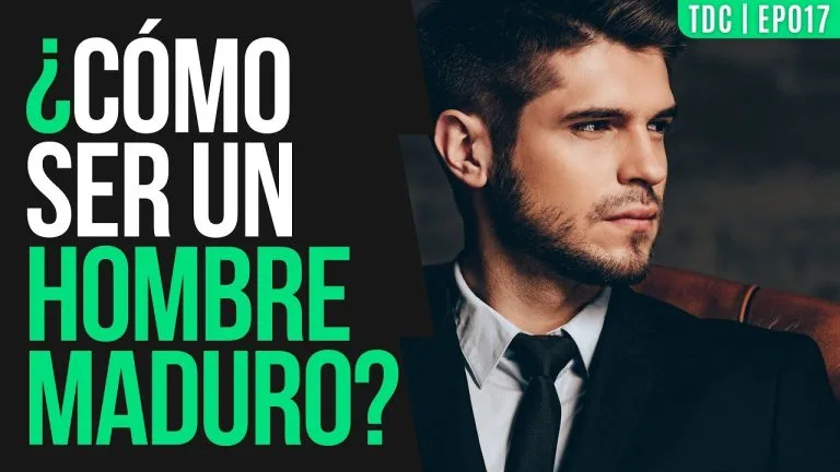Como hacer que un hombre madure?