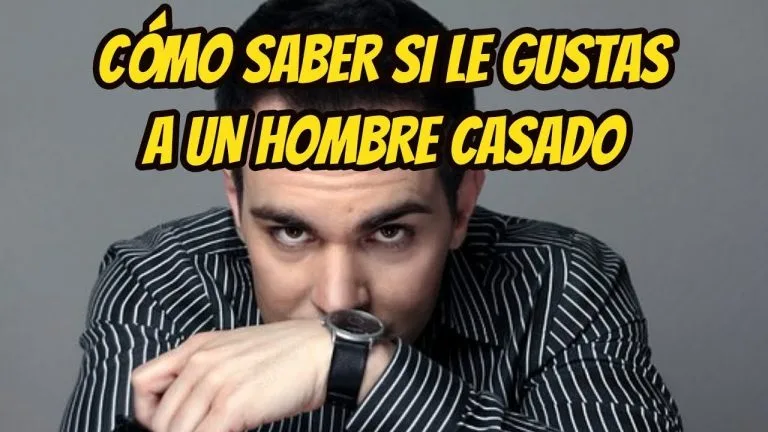 Como saber si le gustas a un hombre casado?