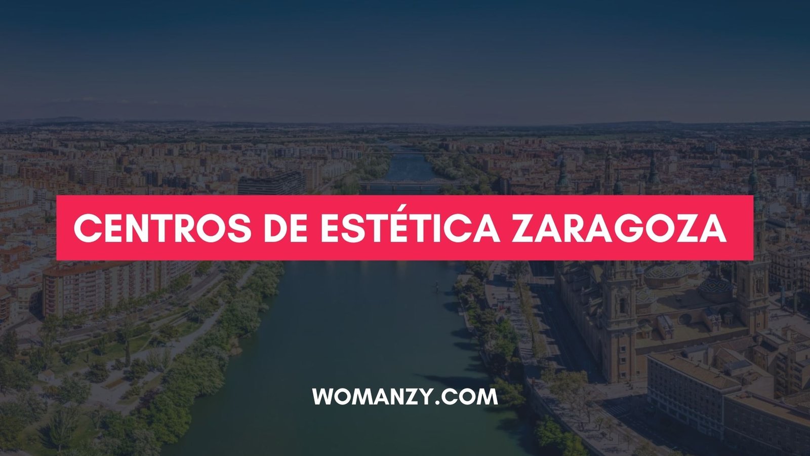 Centros de Estética en Zaragoza, España